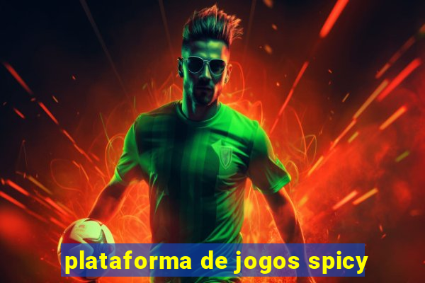 plataforma de jogos spicy